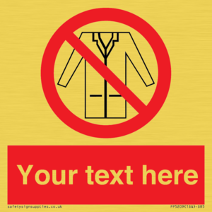 Custom No Lab Coats Sign